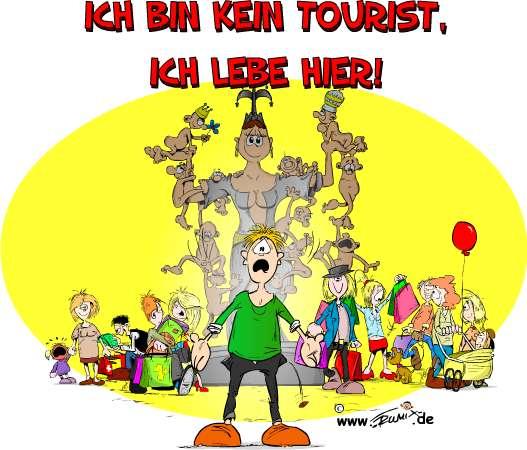 Cartoon: Ich bin kein Tourist ... 1