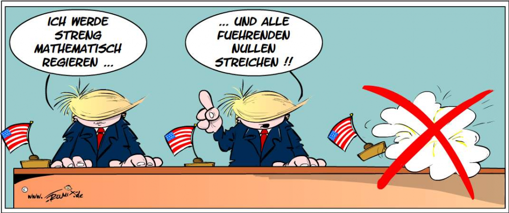 Cartoon: Konsequent und streng mathematisch ... 1