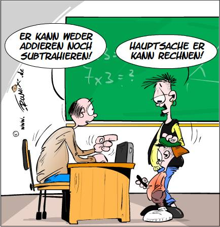 Cartoon: Die Hauptsache 'Rechnen' 2