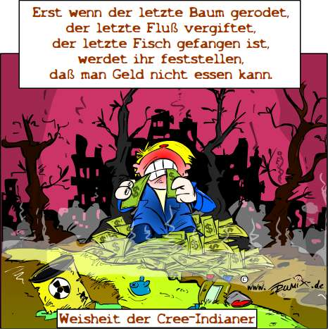 Cartoon: Weisheit der Cree-Indianer 1