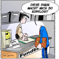 Panik macht kopflos ...