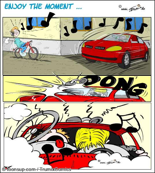 Cartoon: Enjoy the moment ... 2
